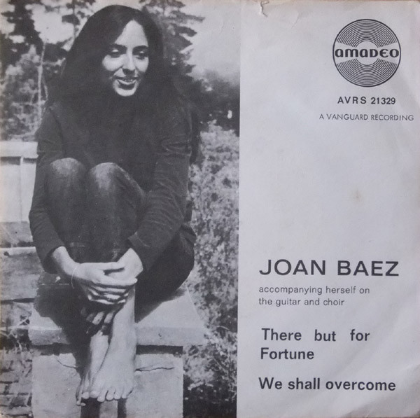 Joan Baez – We Shall Overcome / There But For Fortune (1965) – Hoes