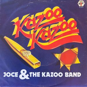 Joce And The Kazoo Band – Kazoo Kazoo (1982) – Hoes