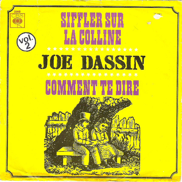 Joe Dassin – Siffler Sur La Colline / Comment Te Dire (1968) – Hoes