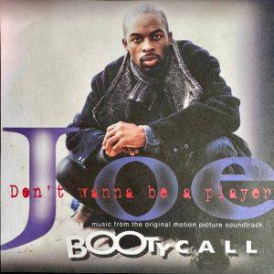 Joe – Don't Wanna Be A Player (1997) – Hoes