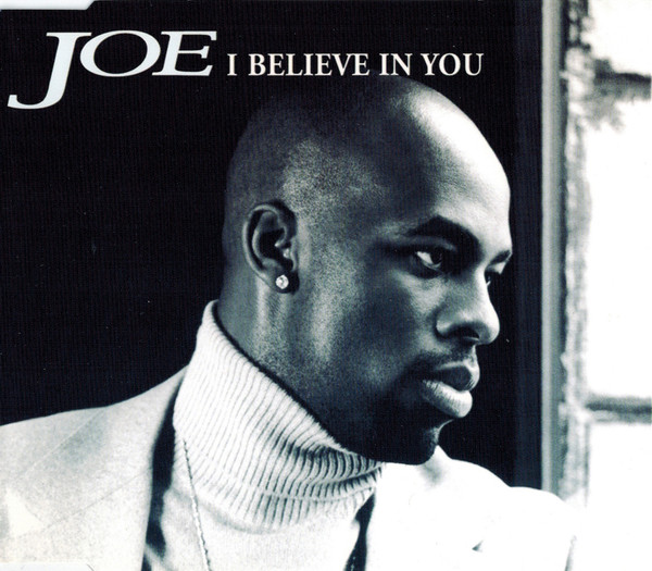 Joe – I Believe In You (2001) – Hoes