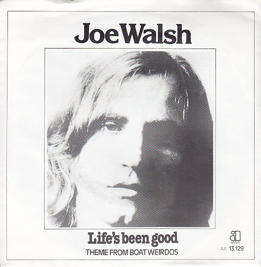Joe Walsh – Life's Been Good (1978) – Hoes