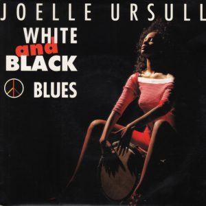 Joëlle Ursull – White And Black Blues (1990) – Hoes