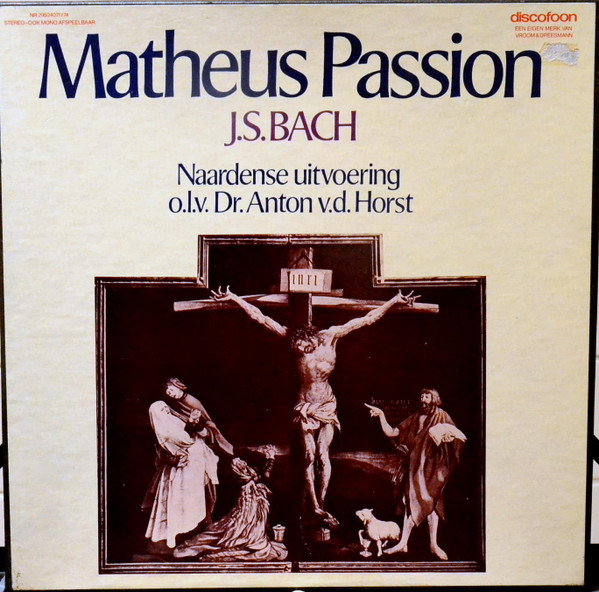 Johann Sebastian Bach – Matheus Passion, Naardense Uitvoering – Hoes
