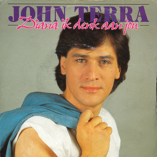 John Terra – Diana Ik Denk Aan Jou / Because Of You Diana (1989) – Hoes