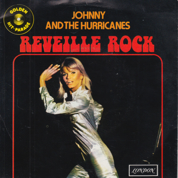 Johnny And The Hurricanes – Reveille Rock – Hoes