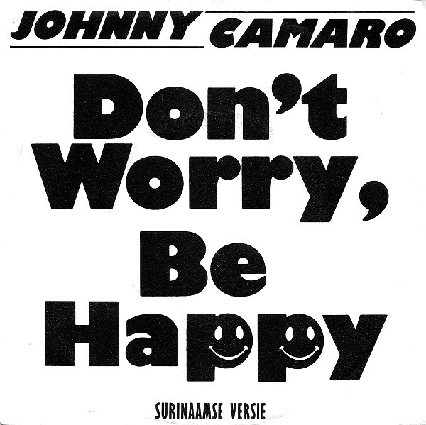 Johnny Camaro – Don't Worry, Be Happy (1988) – Hoes