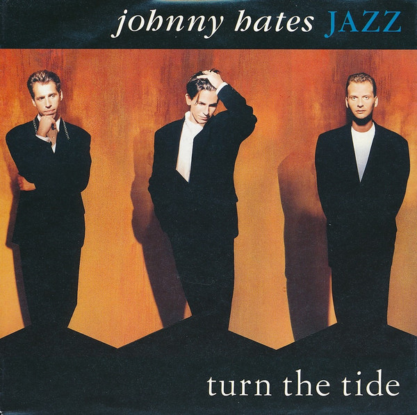 Johnny Hates Jazz – Turn The Tide (1989) – Hoes