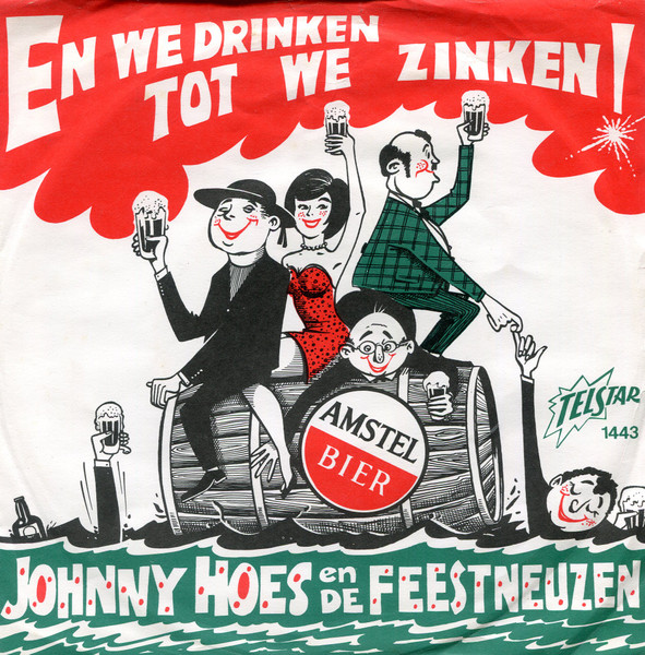 Johnny Hoes En De Feestneuzen – En We Drinken Tot We Zinken!  (1969) – Hoes