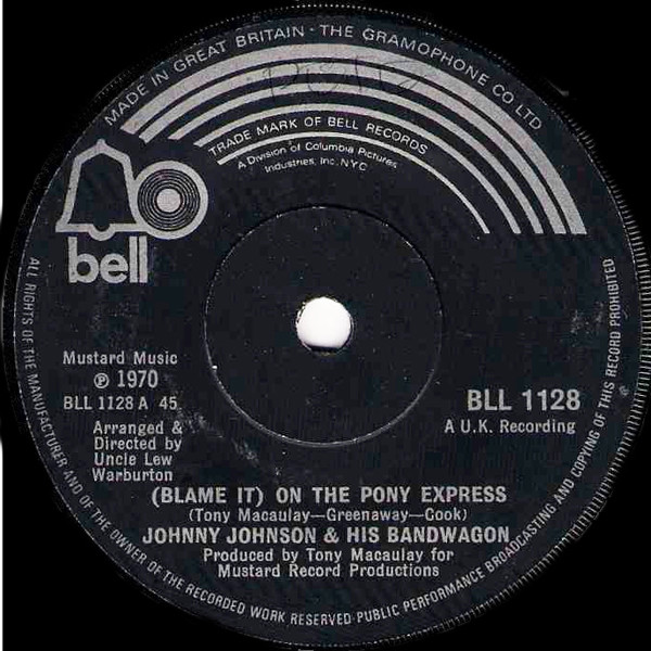 Johnny Johnson And The Bandwagon – (Blame It) On The Pony Express (1970) – Hoes