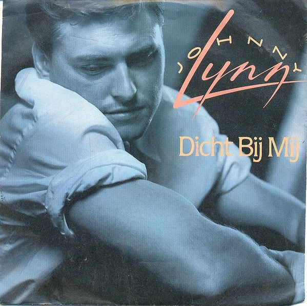 Johnny Lynn – Dicht Bij Mij (1990) – Hoes