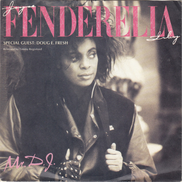 Joyce "Fenderella" Irby – Mr. D.J. (1989) – Hoes