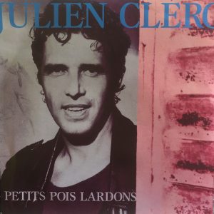 Julien Clerc – Petits Pois Lardons (1990) – Hoes