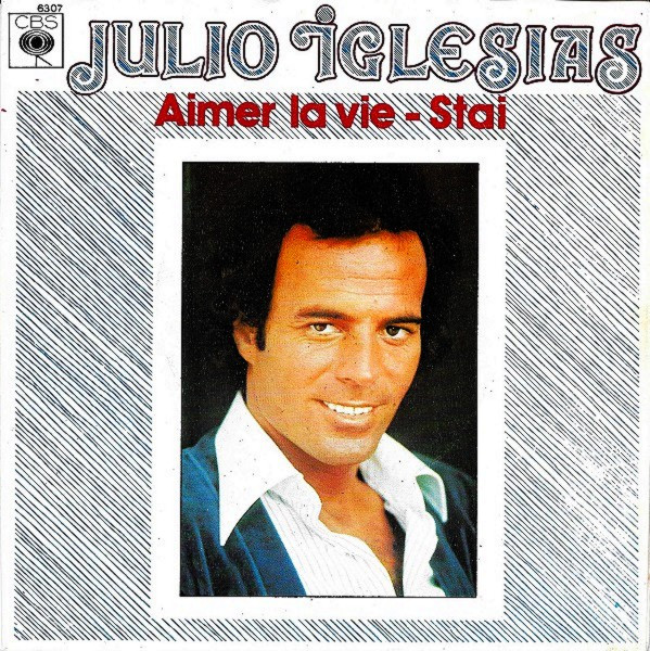 Julio Iglesias – Aimer La Vie (1978) – Hoes