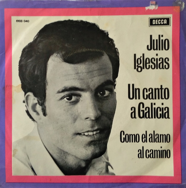 Julio Iglesias – Un Canto A Galicia (1972) – Hoes