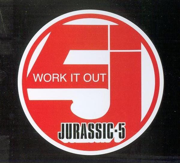 Jurassic 5 – Work It Out (2006) – Hoes