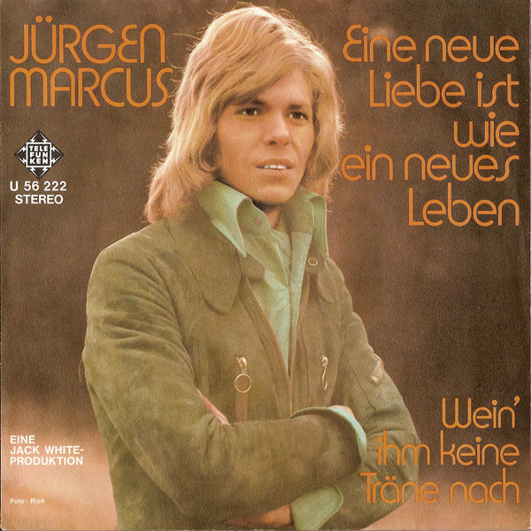 Jürgen Marcus – Eine Neue Liebe Ist Wie Ein Neues Leben (1972) – Hoes