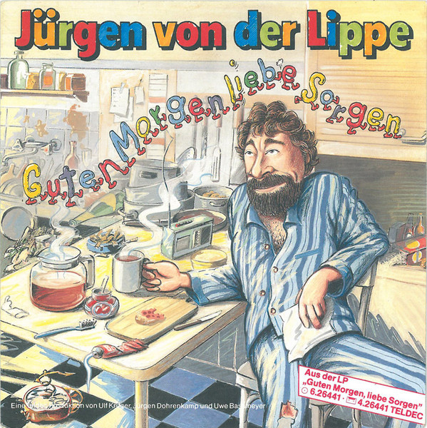 Jürgen Von Der Lippe – Guten Morgen Liebe Sorgen (1987) – Hoes