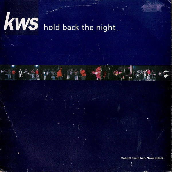 K.W.S. – Hold Back The Night (1992) – Hoes