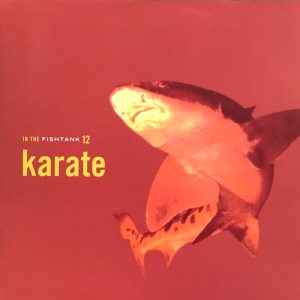 Karate – In The Fishtank 12 (2005) – Hoes
