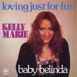 Kelly Marie – Loving Just For Fun / Baby Belinda (1978) – Hoes