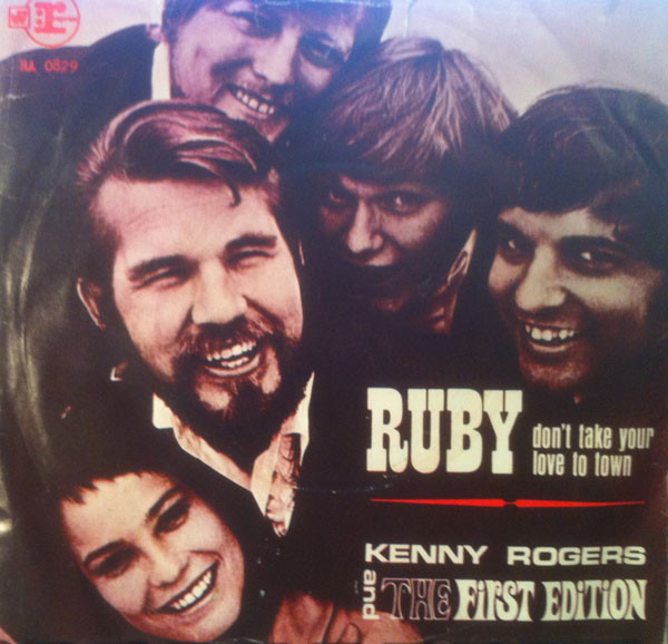 Kenny Rogers & The First Edition – Ruby, Don't Take Your Love To Town (1969) – Hoes
