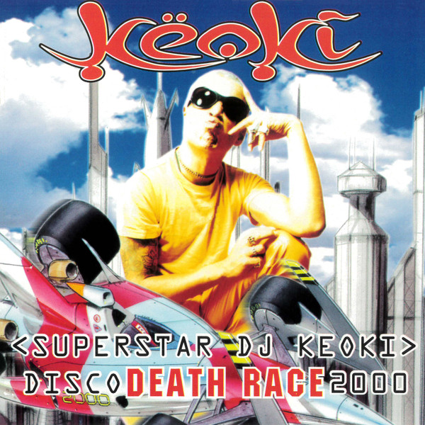 Keoki – Disco Death Race 2000 (1996) – Hoes