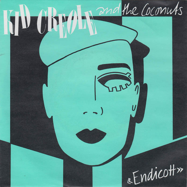 Kid Creole And The Coconuts – Endicott (1985) – Hoes