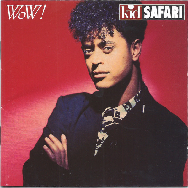 Kid Safari – Wow! (1991) – Hoes