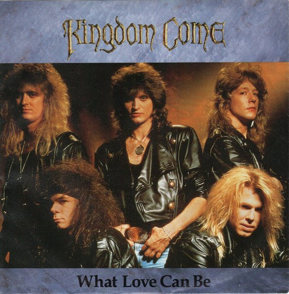 Kingdom Come (2) – What Love Can Be (1988) – Hoes