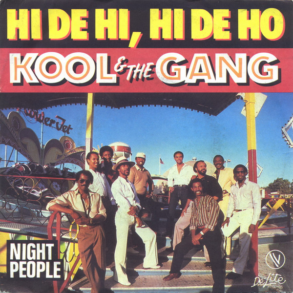 Kool & The Gang – Hi De Hi, Hi De Ho / Night People (1982) – Hoes