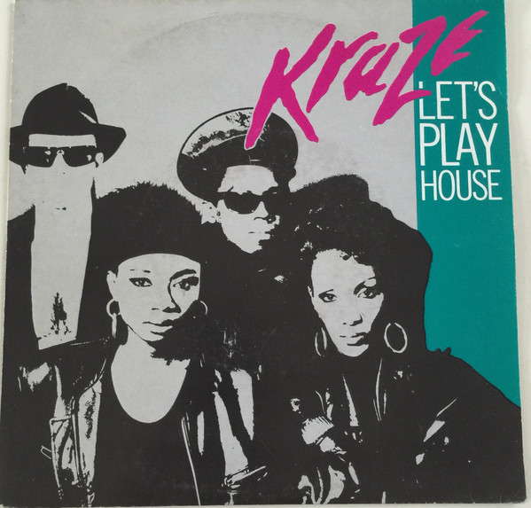 Kraze – Let's Play House (1989) – Hoes