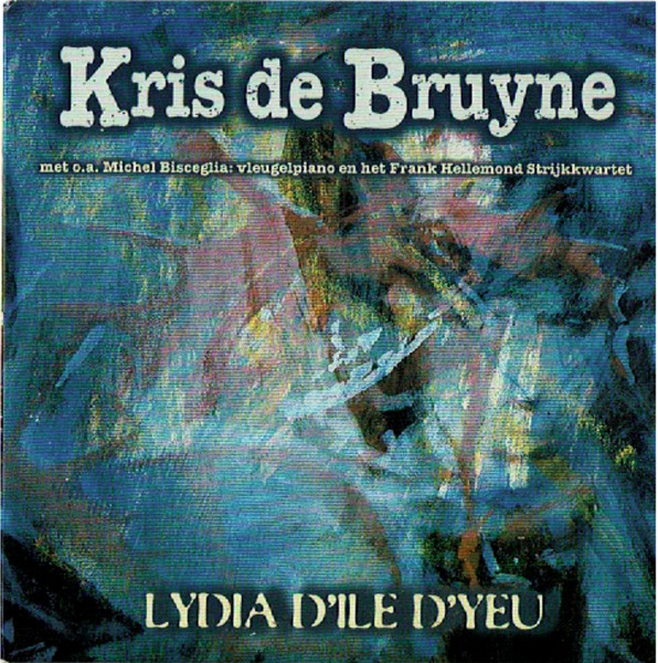 Kris De Bruyne – Lydia D'ile D'yeu (1998) – Hoes