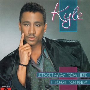 Kyle Boynton – Let's Get Away From Here / I Thought You Knew (1985) – Hoes