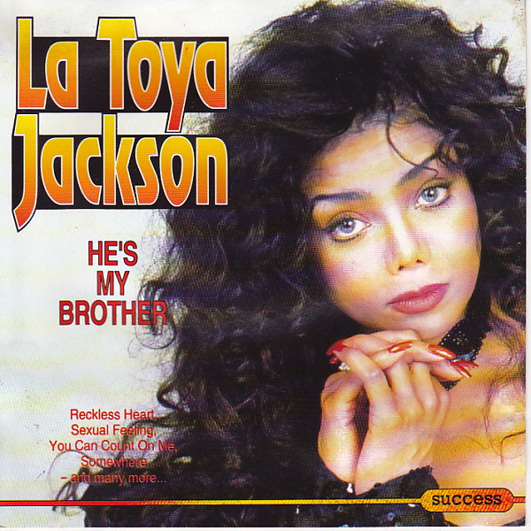 La Toya Jackson – He's My Brother (1991) – Hoes