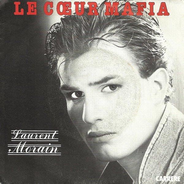 Laurent Morain – Le Cœur Mafia (1985) – Hoes