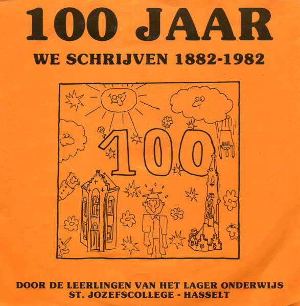 Leerlingen Lager Onderwijs St. Jozefscollege Hasselt – 100 Jaar – Hoes