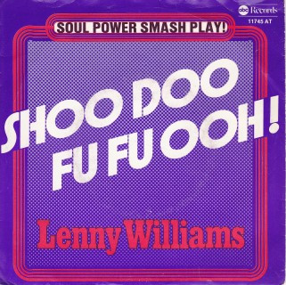 Lenny Williams – Shoo Doo Fu Fu Ooh! / Trust In Me (1977) – Hoes