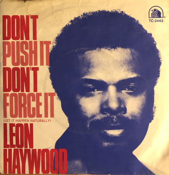 Leon Haywood – Don't Push It Don't Force It (1980) – Hoes