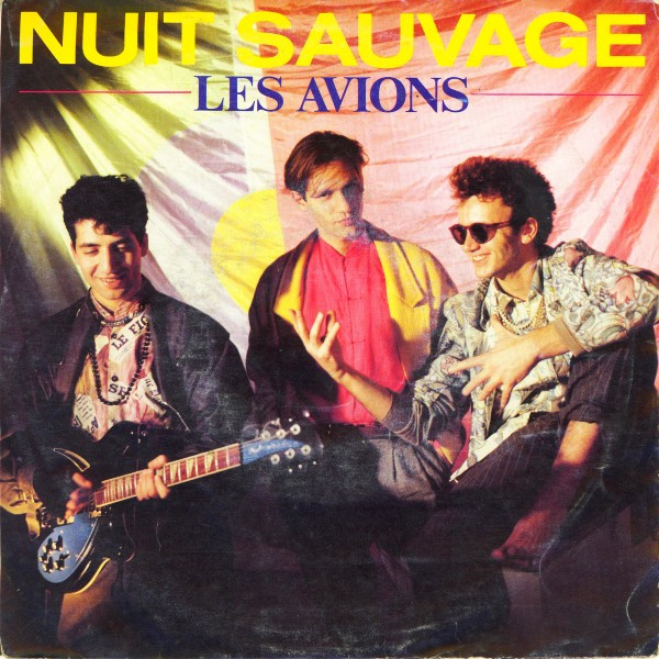 Les Avions – Nuit Sauvage (1986) – Hoes