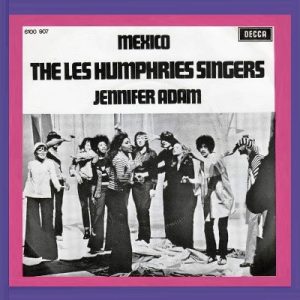 Les Humphries Singers – Mexico / Jennifer Adam (1972) – Hoes
