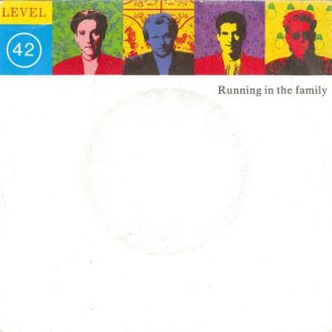 Level 42 – Running In The Family (1987) – Hoes