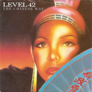 Level 42 – The Chinese Way (1983) – Hoes