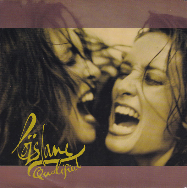 Loïs Lane – Qualified (1992) – Hoes