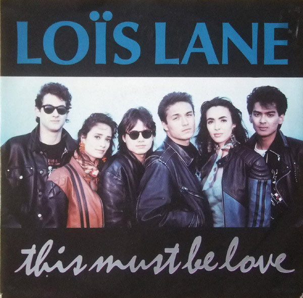 Loïs Lane – This Must Be Love (1990) – Hoes