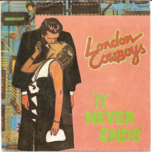 London Cowboys – It Never Ends (1981) – Hoes