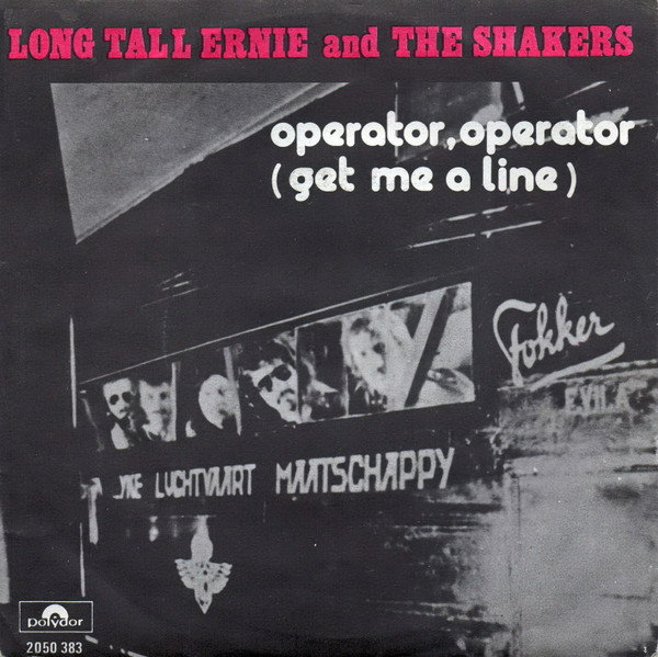 Long Tall Ernie And The Shakers – Operator, Operator (Get Me A Line) (1975) – Hoes