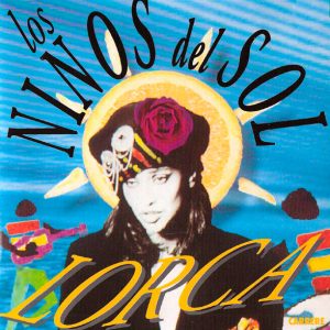 Lorca – Los Ninos Del Sol (1990) – Hoes
