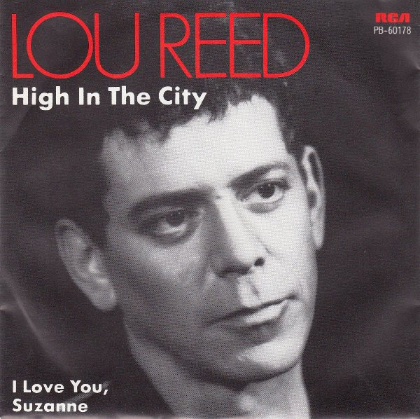 Lou Reed – High In The City (1984) – Hoes