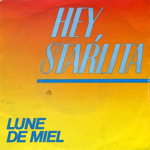 Lune De Miel – Hey, Starlita (1985) – Hoes